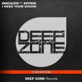 Dancaless、Katinda - I Need Your Sound (Papa Marlin Remix)