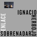 Sobrenadar、Ignacio Herbojo - Lo que tenga que pasar
