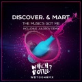 DiscoVer.、Mart - The Music's Got Me (Original Mix)