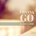 Alan De Laniere - I Wanna Go (Hey Jack Mix)(Remix)