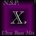 N.S.P.、Jamila、Richi 'Super' D - X (Ultra Bass Mix)
