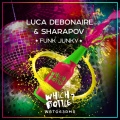 Luca Debonaire、Sharapov - Funk Junky (Radio Edit)