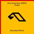 I Swear (Dirty South Extended Mix)