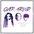 Celestina、Zeal Entertainment、The Lady Massacre、Nico Brown - Over Grind