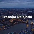 Musica para Trabajar Relajado