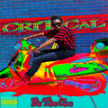 Critical - Be The One (Explicit)