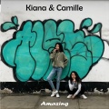 Camille、Kiana - Amazing