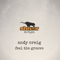 andy craig - Feel The Groove