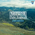 First State、kyler england - Everywhere