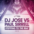 DJ Jose、Paul Sirrell - Stepping To The Beat