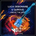 Luca Debonaire、Qurious - Above The Best (Radio Edit)