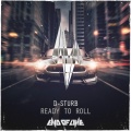D-Sturb - Ready To Roll (Original Mix)