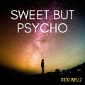 Nicki Wellz - Sweet but Psycho