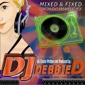 DJ Debbie D - Mixed & Fixed (Continuos DJ Mix)