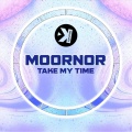 Moornor - Take My Time (Extended Mix)