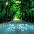 Tobsa、Unsto - Me Voy