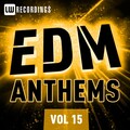 EDM Anthems, Vol. 15