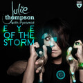 Julie Thompson、Pyramid - Eye of the Storm