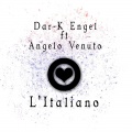 Dar-k Engel、Angelo Venuto - L'italiano