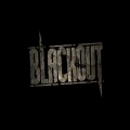 I'm Only Getting Started I Won't Blackout - Blackout