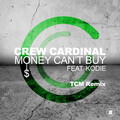 Crew Cardinal、Kodie - Money Can't Buy