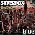 Silverfox - Dis' Rave (Original Mix)