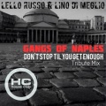 Gangs of Naples - Don't Stop Til You Get Enough (Lello Russo & Lino Di Meglio Tribute Mix)