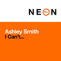Ashley Smith - I Can't