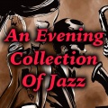 An Evening Collection Of Jazz