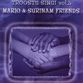 Surinam Friends、Mario - Mooi Bethania