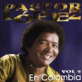 Pastor López en Colombia (Vol. 2)