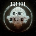 Danco - Dear Brother (Explicit)
