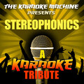 The Karaoke Machine - I Wouldn't Believe Your Radio (Stereophonics Karaoke Tribute)