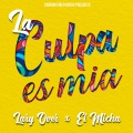 La Culpa Es Mia (Explicit)