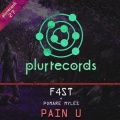F4ST、Pomare Myles - Pain U feat. Pomare Myles (Original Mix)