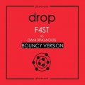 F4ST、Dani 3Palacios - Drop feat. Dani 3Palacios (Bouncy Version)