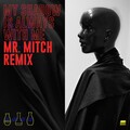 Morgan Hislop、Naina、Mr. Mitch - My Shadow Is Always with Me (Mr. Mitch Remix)