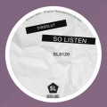 So Listen (Original Mix)