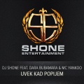 MC Yankoo、Dara Bubamara、DJ Shone - Uvek Kad Popijem