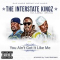 THE INTERSTATE KINGZ、Mi$tro、Barry Gray - You ain't got it like me