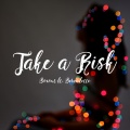 Bernadette、Boxout - Take a Risk (feat. Bernadette)