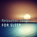 Relaxation Songs for Sleep – Classical Music for Sleep and Rest, Bedtime, Sleep Music, Soothing Sounds for Listening and Sleep