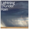 16 Sounds of Nature - Lightning, Thunder and Rain Storms
