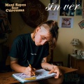 Maxi Sayes、Cúrcuma - Sin Ver