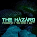 Mikebear、Regnemc、Quint - The Hazard