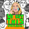 We Got This (Mike Delinquent Remix)