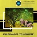 JfAlexsander - To Nowhere