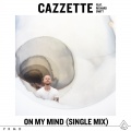 Cazzette、Richard Smitt - On My Mind (Single Mix Extended)