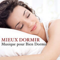 Mieux Dormir - Musique pour Bien Dormir