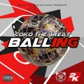 Coko The Great - Balling (Explicit)